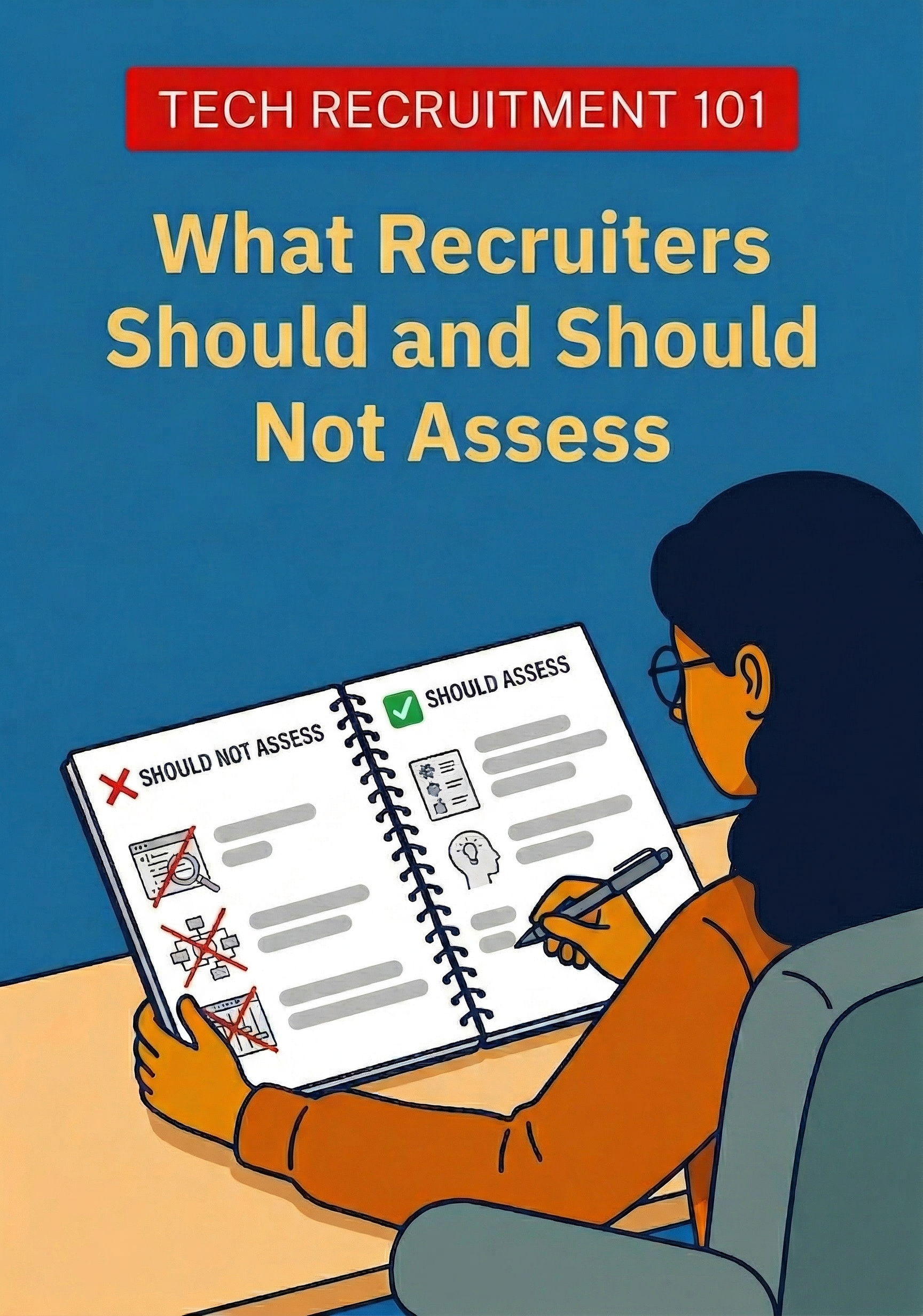 What Recruiters Should and Should Not Assess